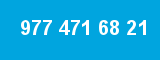 977 471 68 21